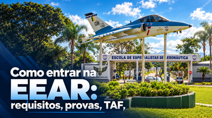 Como entrar na EEAR: requisitos, provas, TAF, curso e salário de 3º sargento